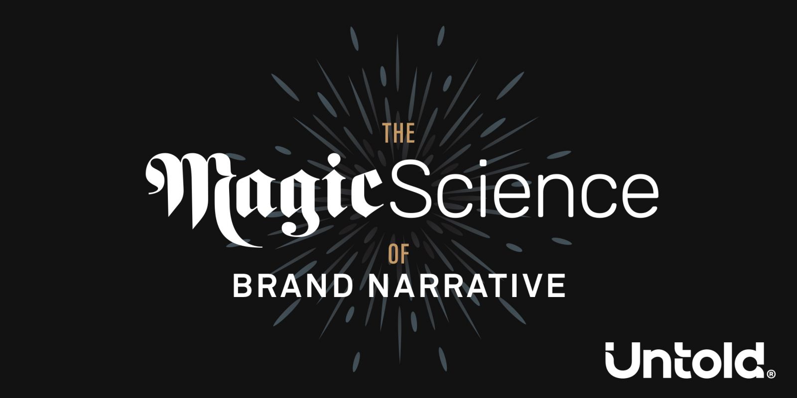 The Magic Science of Brand Narrative